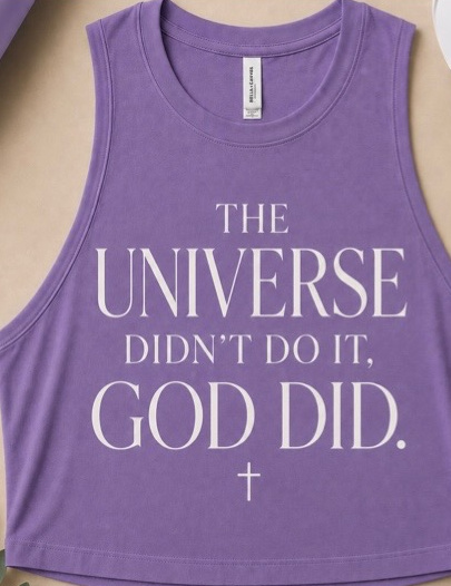 Purple Pretty Convicted top reading The universe did not do it, God did